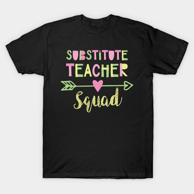 Substitute Teacher Squad T-Shirt by BetterManufaktur